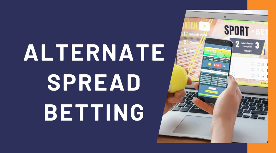 Confused by spread alternate meaning sports betting? We make this crucial sports betting lingo perfectly clear for you.