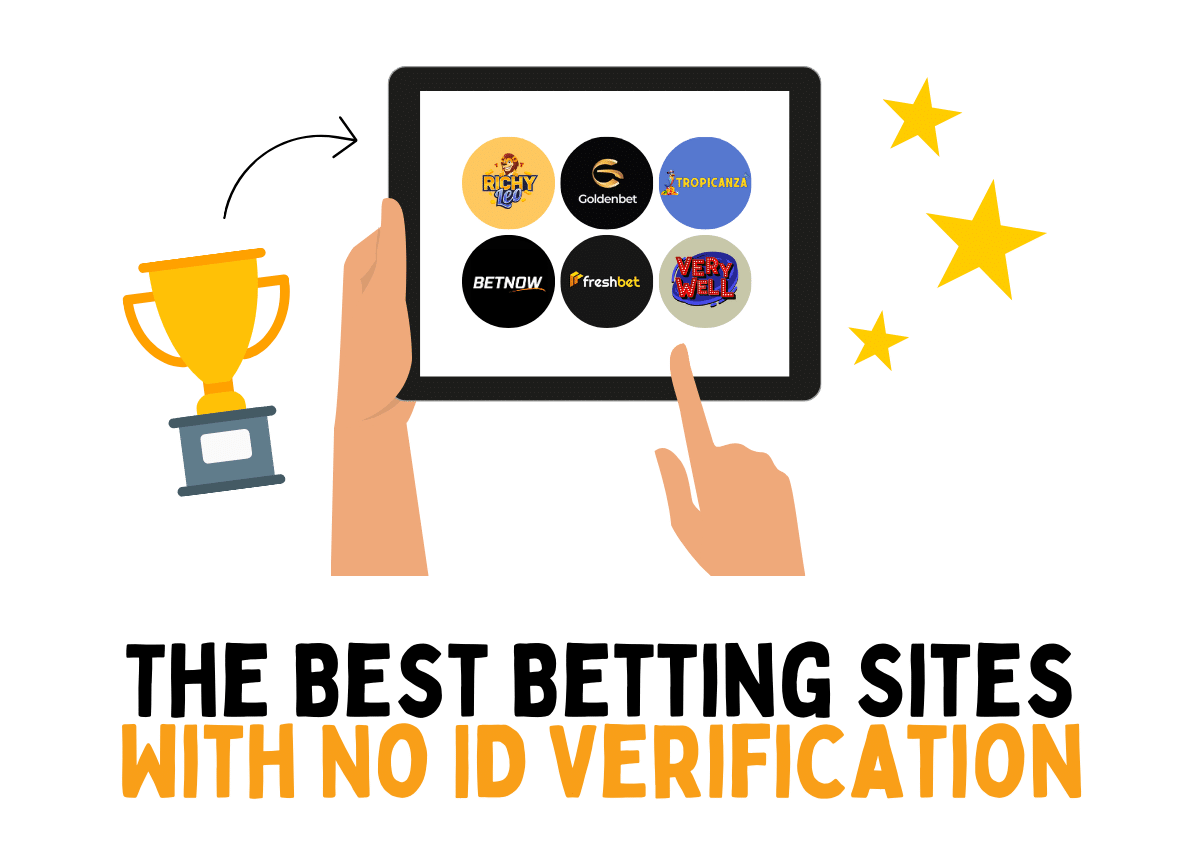 Why betting sites no id verification uk popular plus top platform picks